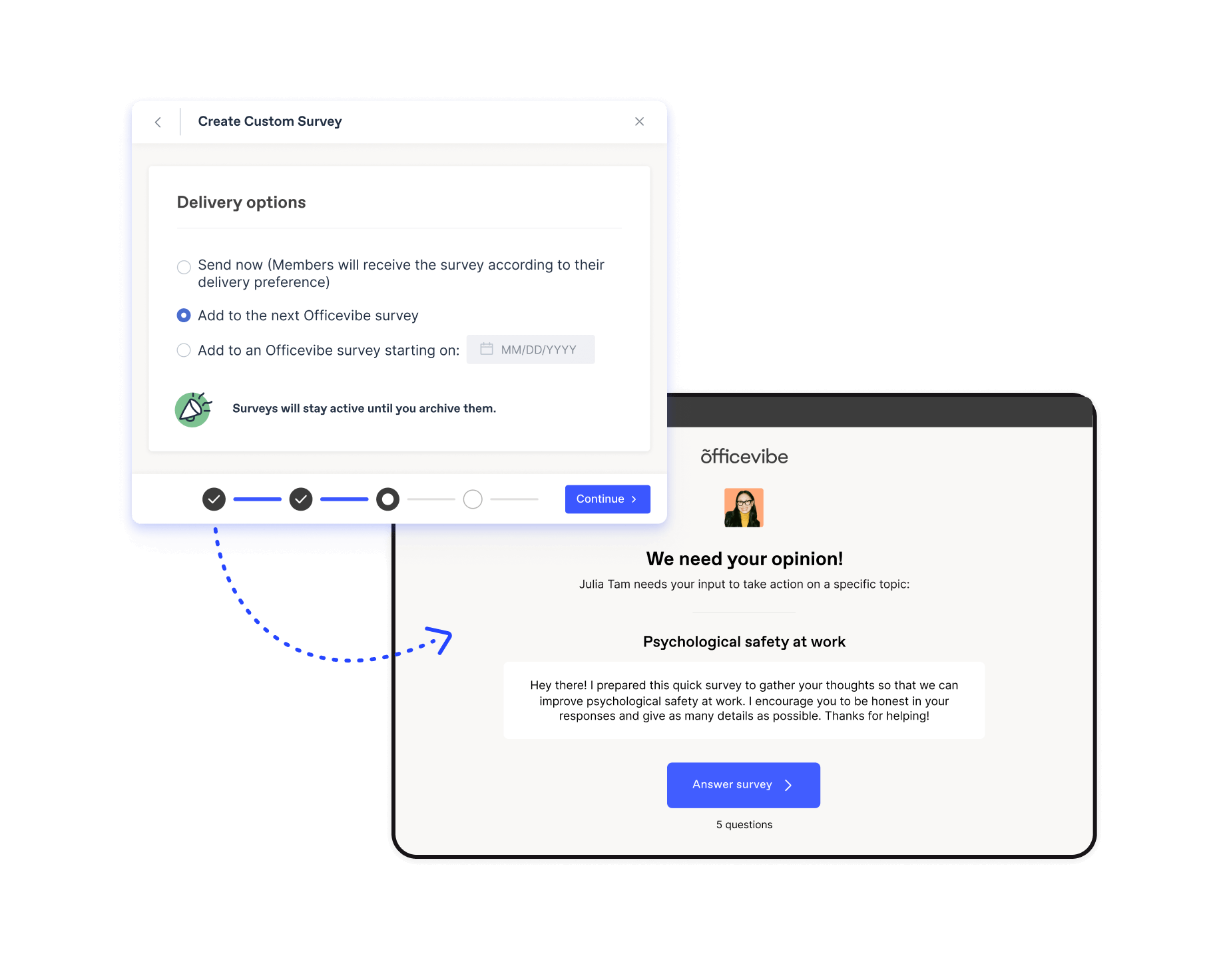 Custom survey delivery options, offering to add the questions to the next Officevibe survey, send now or schedule for later.